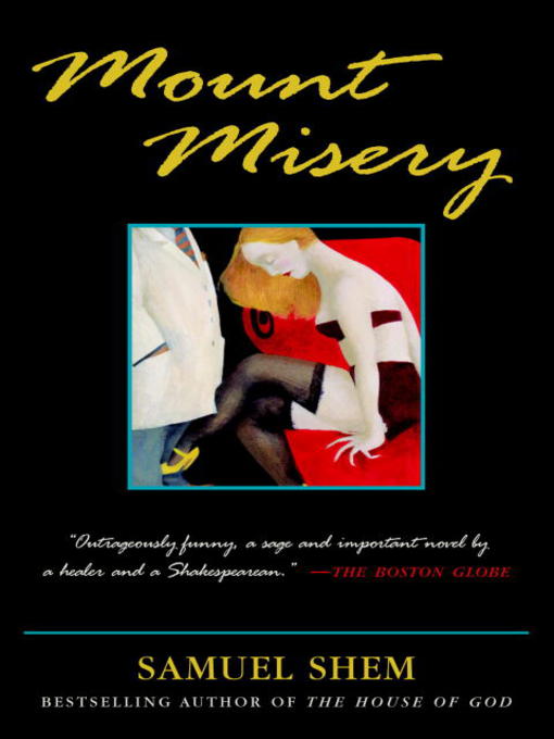 Title details for Mount Misery by Samuel Shem - Available